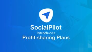 SocialPilot Introduces Profit-Sharing Plan